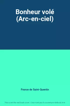 Couverture du produit · Bonheur volé (Arc-en-ciel)