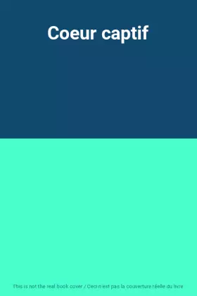 Couverture du produit · Coeur captif