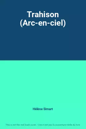 Couverture du produit · Trahison (Arc-en-ciel)
