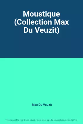Couverture du produit · Moustique (Collection Max Du Veuzit)