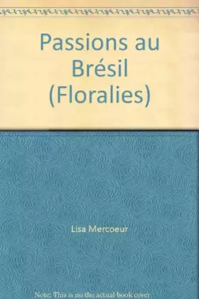 Couverture du produit · Passions au Brésil (Floralies)
