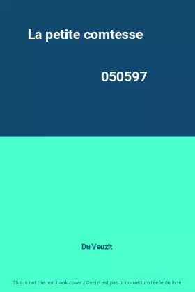 Couverture du produit · La petite comtesse                                                                            050597