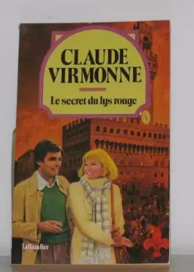 Couverture du produit · Le secret du lys rouge