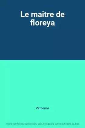 Couverture du produit · Le maitre de floreya