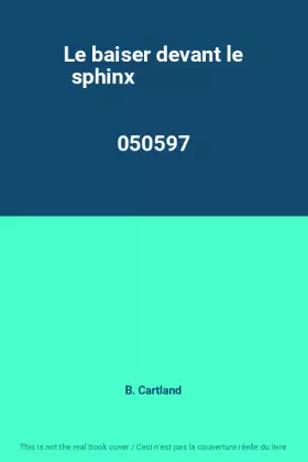Couverture du produit · Le baiser devant le sphinx                                                                    050597