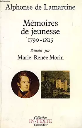 Couverture du produit · Mémoires de jeunesse : 1790-1815