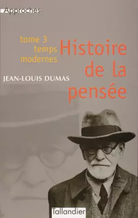 Couverture du produit · Histoire de la pensée, tome 3 : Temps modernes