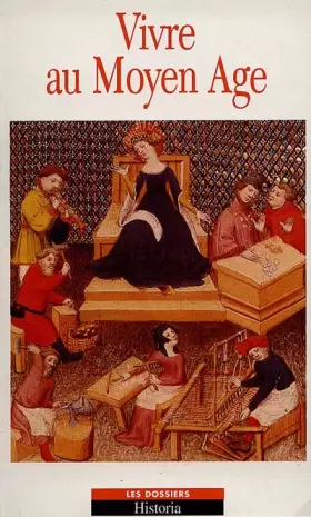 Couverture du produit · Vivre au Moyen âge