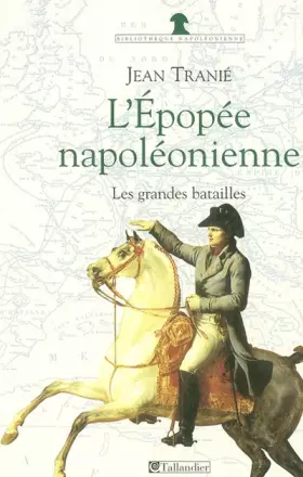 Couverture du produit · L'Epopée napoléonienne : Les Grandes Batailles