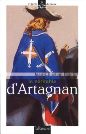 Couverture du produit · LE VERITABLE D'ARTAGNAN. Edition 1999