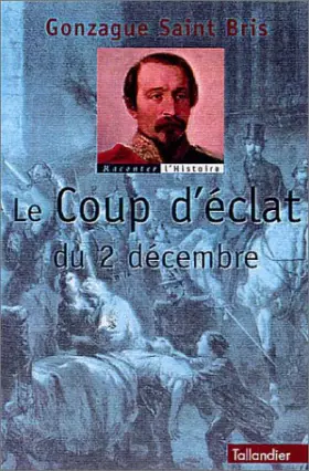 Couverture du produit · Le Coup d'éclat du 2 décembre