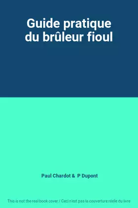 Couverture du produit · Guide pratique du brûleur fioul