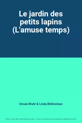 Couverture du produit · Le jardin des petits lapins (L'amuse temps)