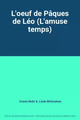Couverture du produit · L'oeuf de Pâques de Léo (L'amuse temps)