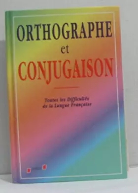 Couverture du produit · Orthographe et conjugaison