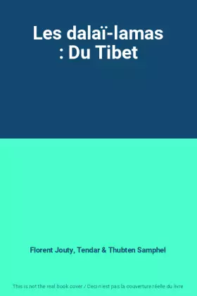 Couverture du produit · Les dalaï-lamas : Du Tibet