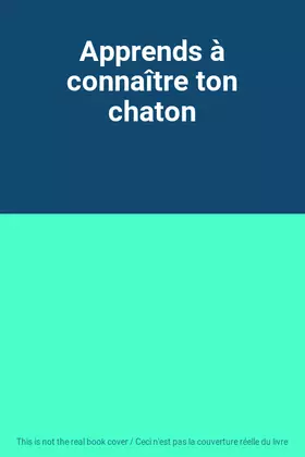 Couverture du produit · Apprends à connaître ton chaton
