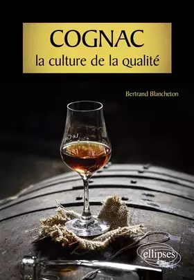 Couverture du produit · Cognac: La culture de la qualité