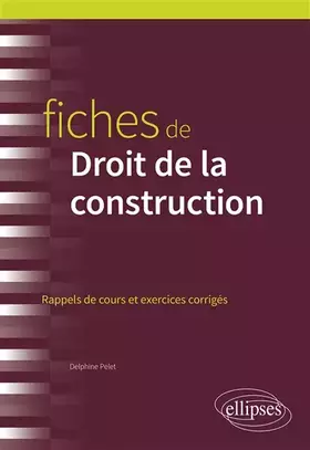 Couverture du produit · Fiches de Droit de la construction