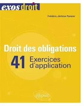 Couverture du produit · Droit des obligations: 41 exercices d'application
