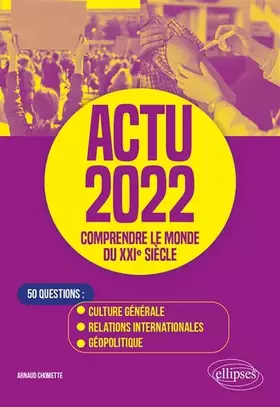 Couverture du produit · Actu 2022 - Comprendre le monde du XXIe siècle