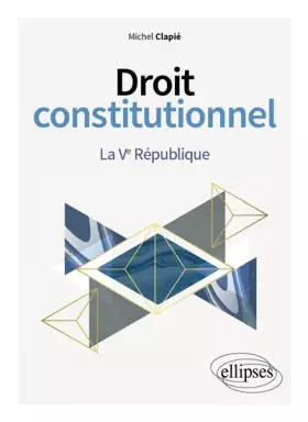 Couverture du produit · Droit constitutionnel. La Ve République