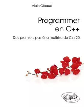 Couverture du produit · Programmer en C++: Des premiers pas à la maîtrise de C++20