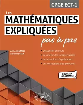 Couverture du produit · Les Mathématiques expliquées pas à pas - CPGE ECT-1 - Programme 2021