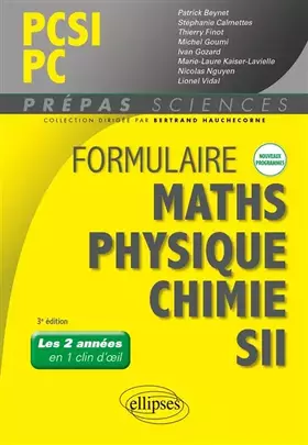 Couverture du produit · Formulaire PCSI/PC - Maths - Physique-chimie - SII - Nouveaux programmes
