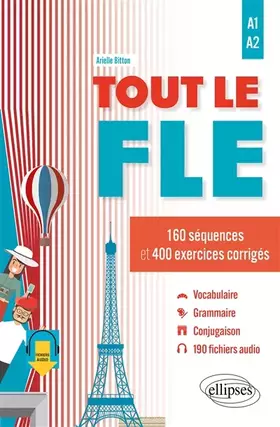 Couverture du produit · Tout le FLE A1 A2: 160 séquences et 400 exercices corrigés