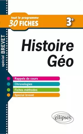 Couverture du produit · Histoire-Géographie 3e: Tout le programme en 30 fiches