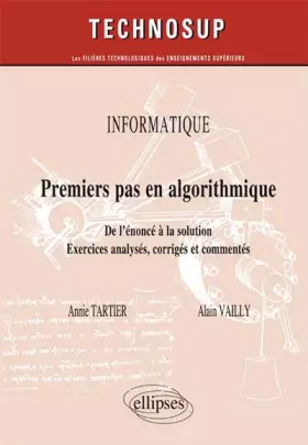 Couverture du produit · Premier pas en algorithmique : De l'énoncé à la solution - Exercices analysés, corrigés et commentés