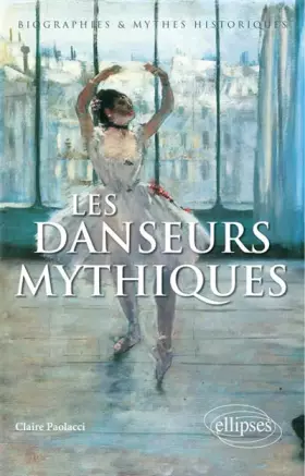 Couverture du produit · Les Danseurs Mythiques