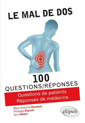 Couverture du produit · Le Mal de Dos 100 Questions/Réponses