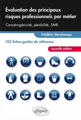 Couverture du produit · Évaluations des Principaux Risques Professionnels par Métier 105 Fiches-Guides de Référence