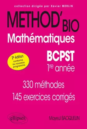 Couverture du produit · Méthod'Bio Mathématiques BCPST 1re Année Conforme au Nouveau Programme