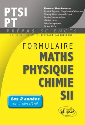 Couverture du produit · Formulaire Maths Physique Chimie SII PTSI PT