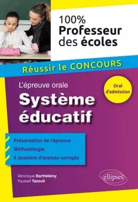 Couverture du produit · Le Système Éducatif au Concours de Professeurs des Écoles 100%