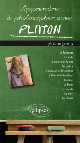 Couverture du produit · Apprendre à philosopher avec Platon