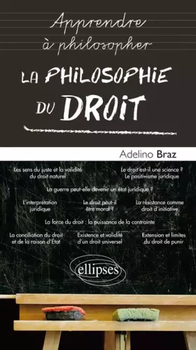 Couverture du produit · Apprendre à Philosopher La Philosophie du Droit