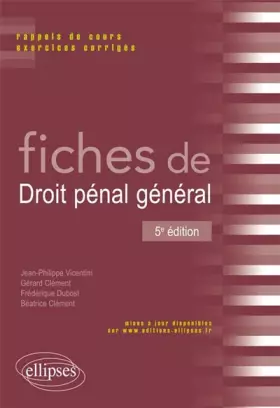 Couverture du produit · Fiches de droit pénal général: Rappels de cours et exercices corrigés