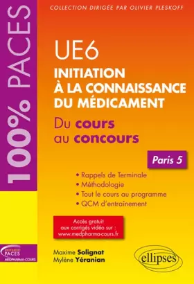 Couverture du produit · UE6 Initiation à la Connaissance du Médicament Paris 5