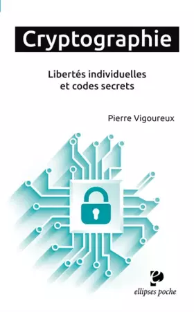 Couverture du produit · Cryptographie - Libertés individuelles et codes secrets