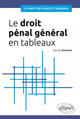 Couverture du produit · Le Droit Pénal Général en Tableaux