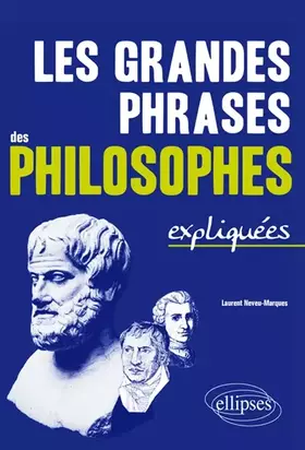 Couverture du produit · Les grandes phrases des philosophes expliquées