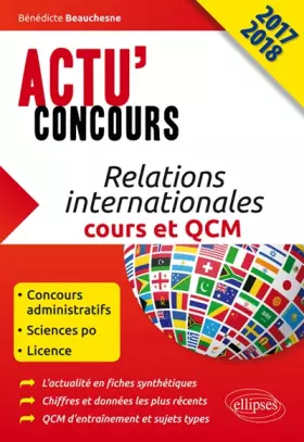 Couverture du produit · Relations Internationales Cours et QCM Actu'Concours 2017 2018