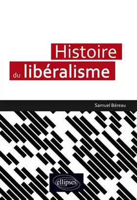 Couverture du produit · Histoire du Libéralisme