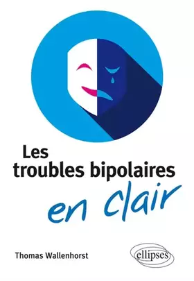 Couverture du produit · Les Troubles Bipolaires en Clair