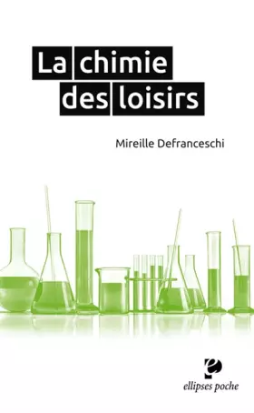 Couverture du produit · LA CHIMIE DES LOISIRS