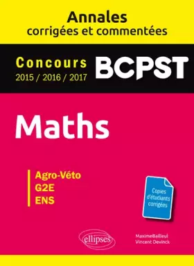 Couverture du produit · Maths. BCPST. Annales corrigées et commentées